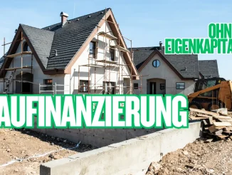 Baufinanzierung ohne Eigenkapital