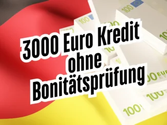 3000 Euro Kredit ohne Bonitätsprüfung