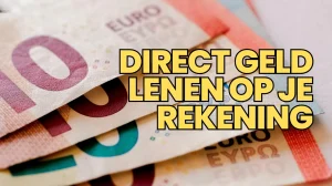 Direct Geld Lenen op je Rekening