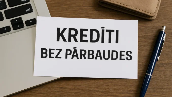Kredīti bez pārbaudes