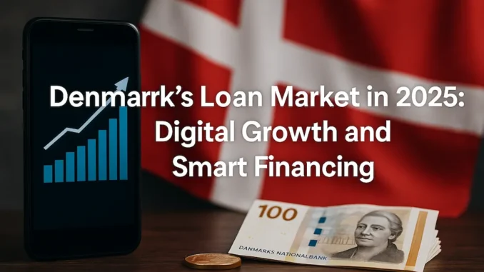 Denmark’s Loan Market in 2025