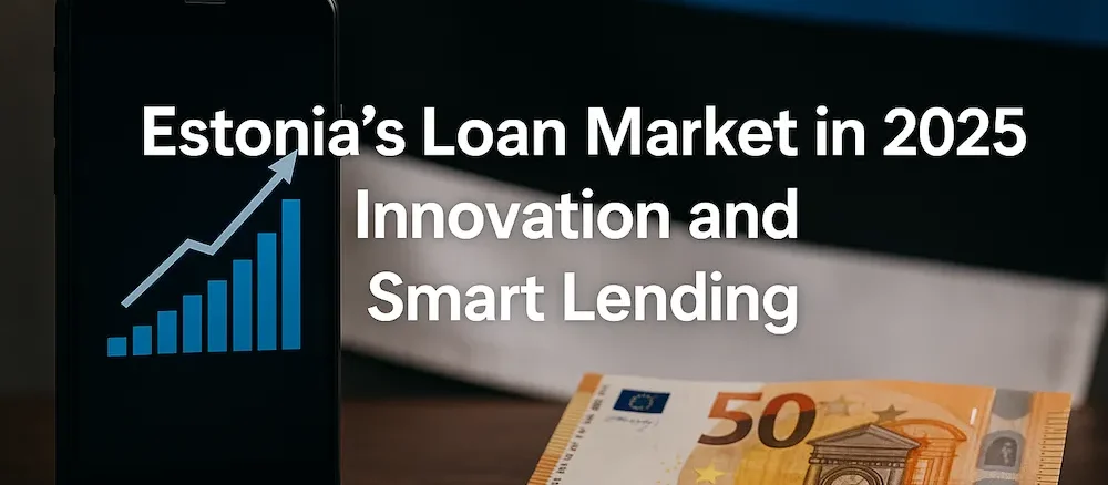 Estonia’s Loan Market in 2025