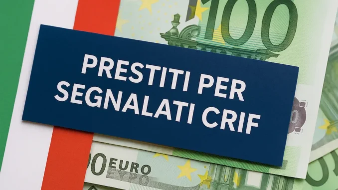 Prestiti Segnalati CRIF