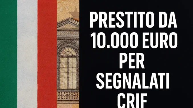Prestito da 5.000 Euro per Segnalati CRIF