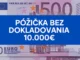 Rýchla pôžička bez dokladovania príjmu do 10.000 €