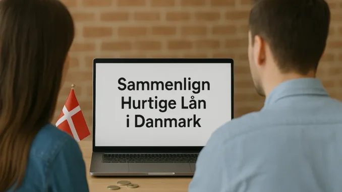 Sammenlign Hurtige Lån i Danmark
