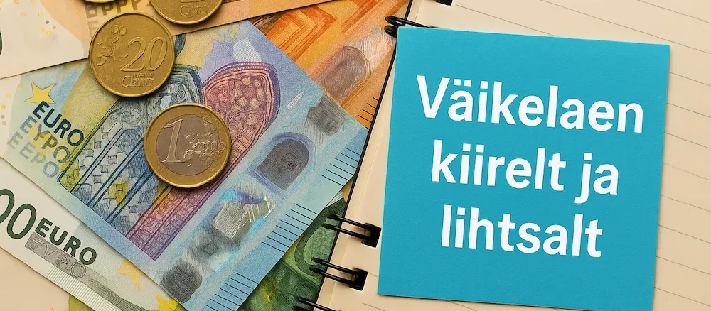 Väikelaen kiirelt ja lihtsalt