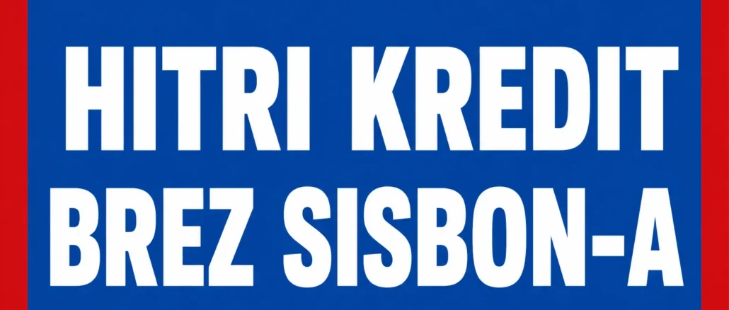 Hitri kredit brez SISBON-a
