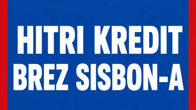 Hitri kredit brez SISBON-a