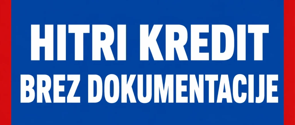 Hitri kredit brez dokumentacije
