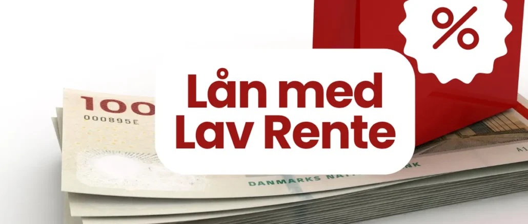 Lån med Lav Rente