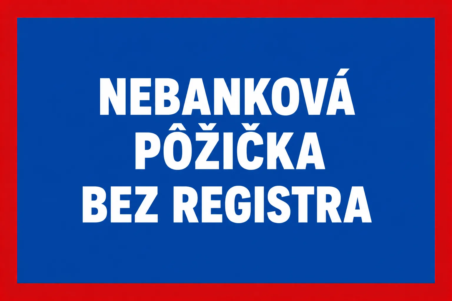 Nebanková pôžička bez registra
