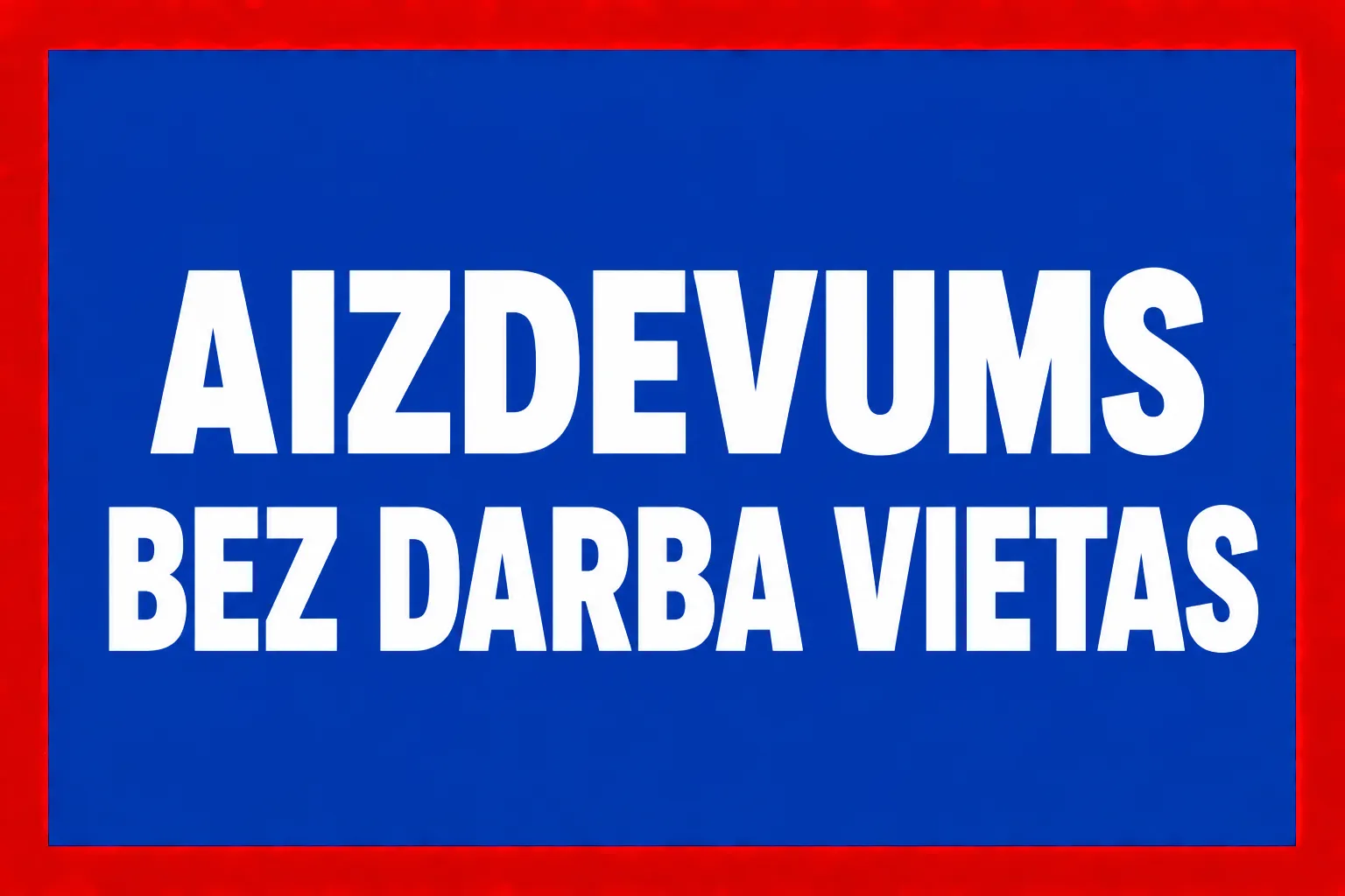 Aizdevums bez Darba Vietas