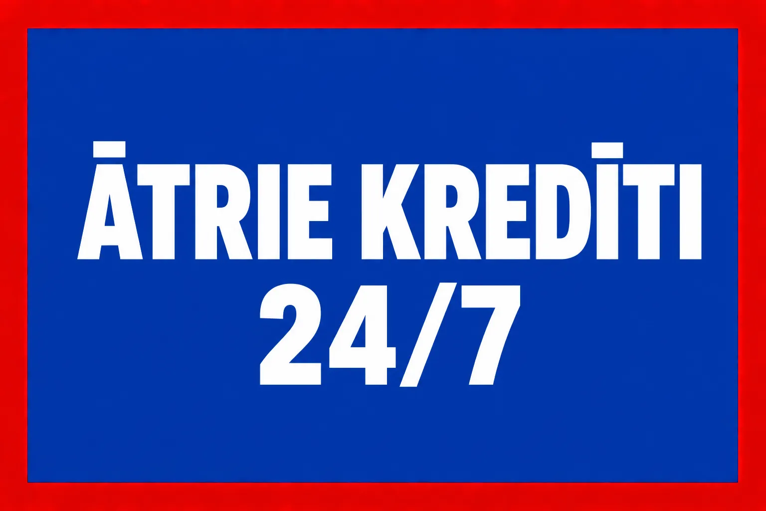 Ātrie Kredīti 24/7