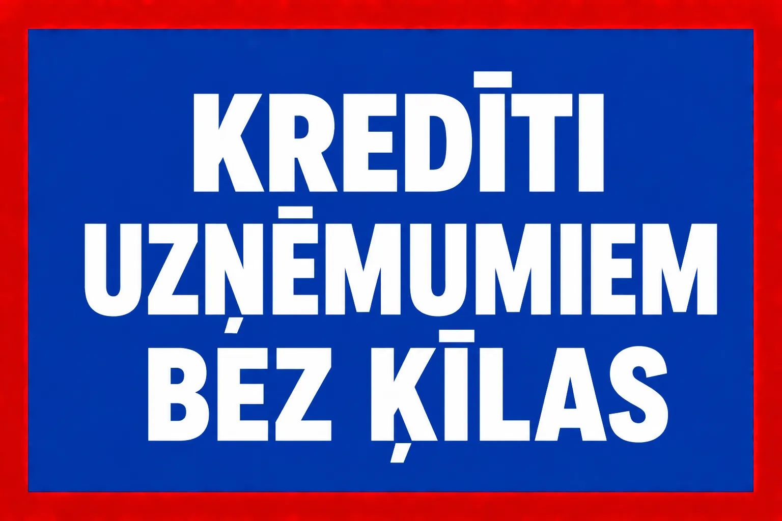 Kredīti Uzņēmumiem bez Ķīlas