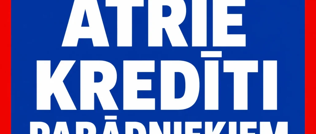 Ātrie Kredīti Parādniekiem