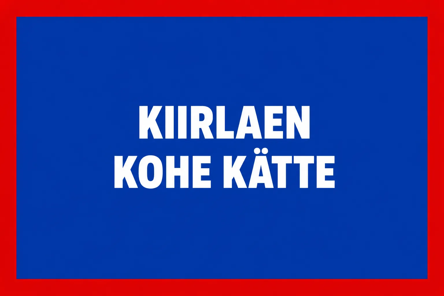 Kiirlaen kohe kätte