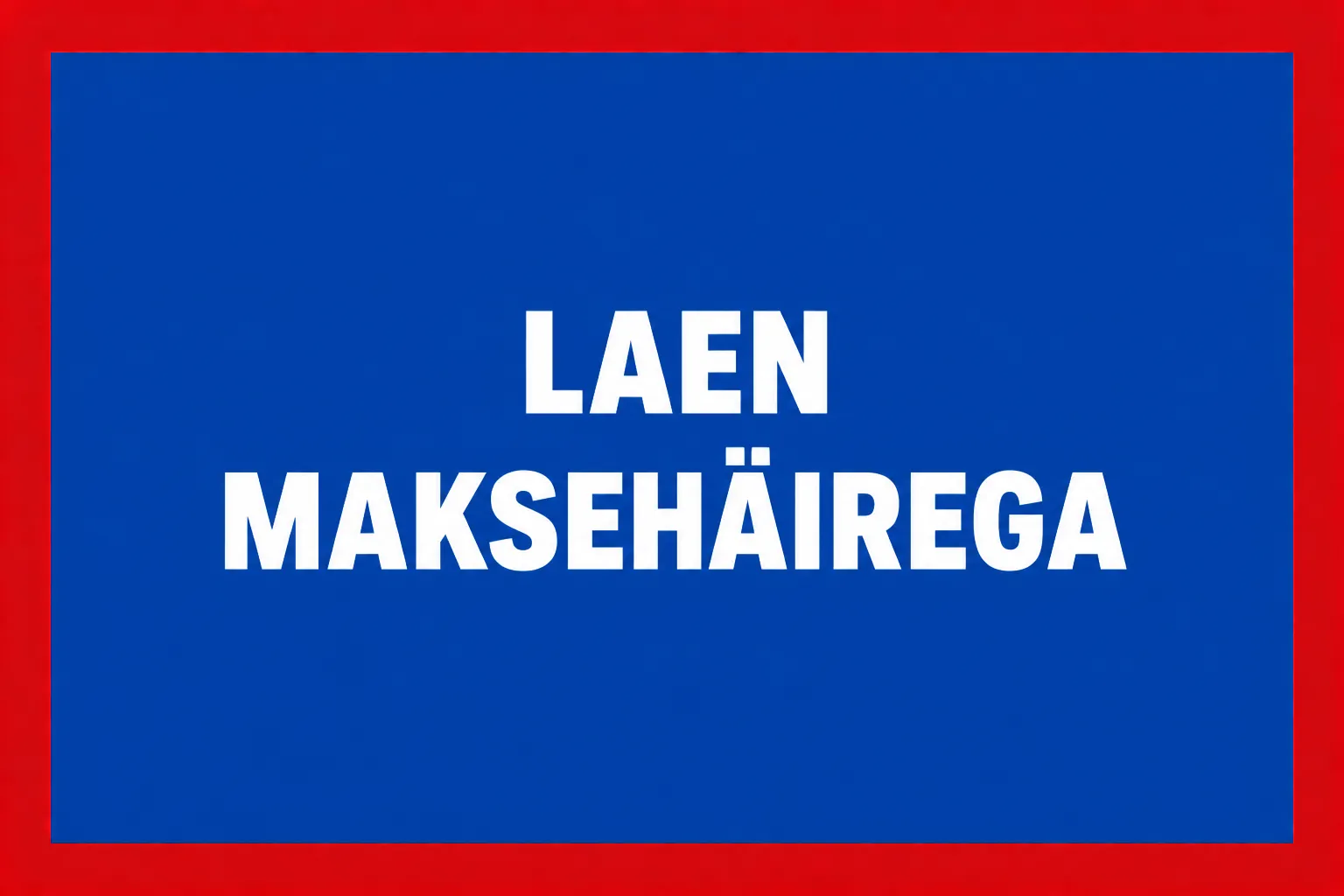 Laen maksehäirega