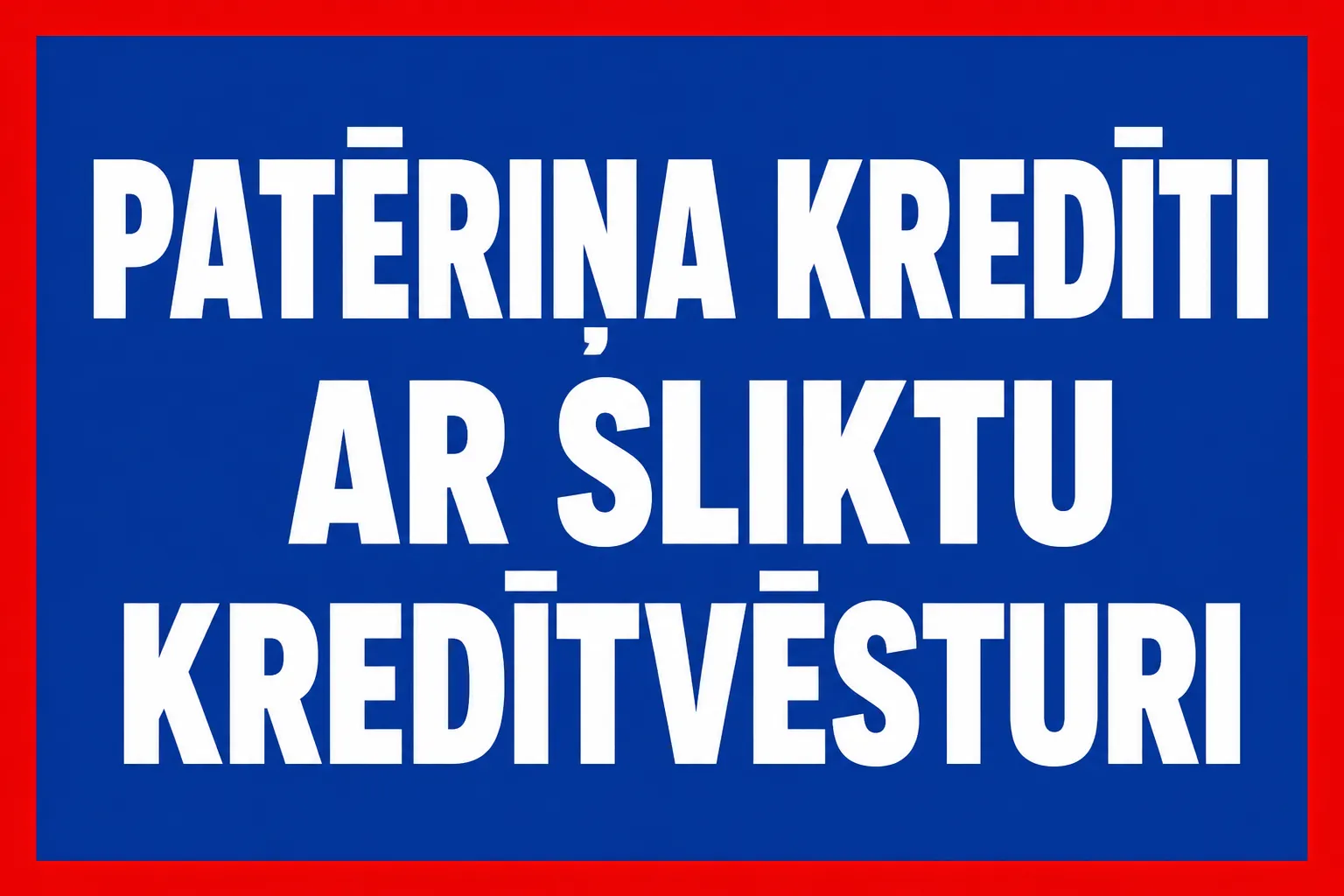 Patēriņa Kredīti ar Sliktu Kredītvēsturi