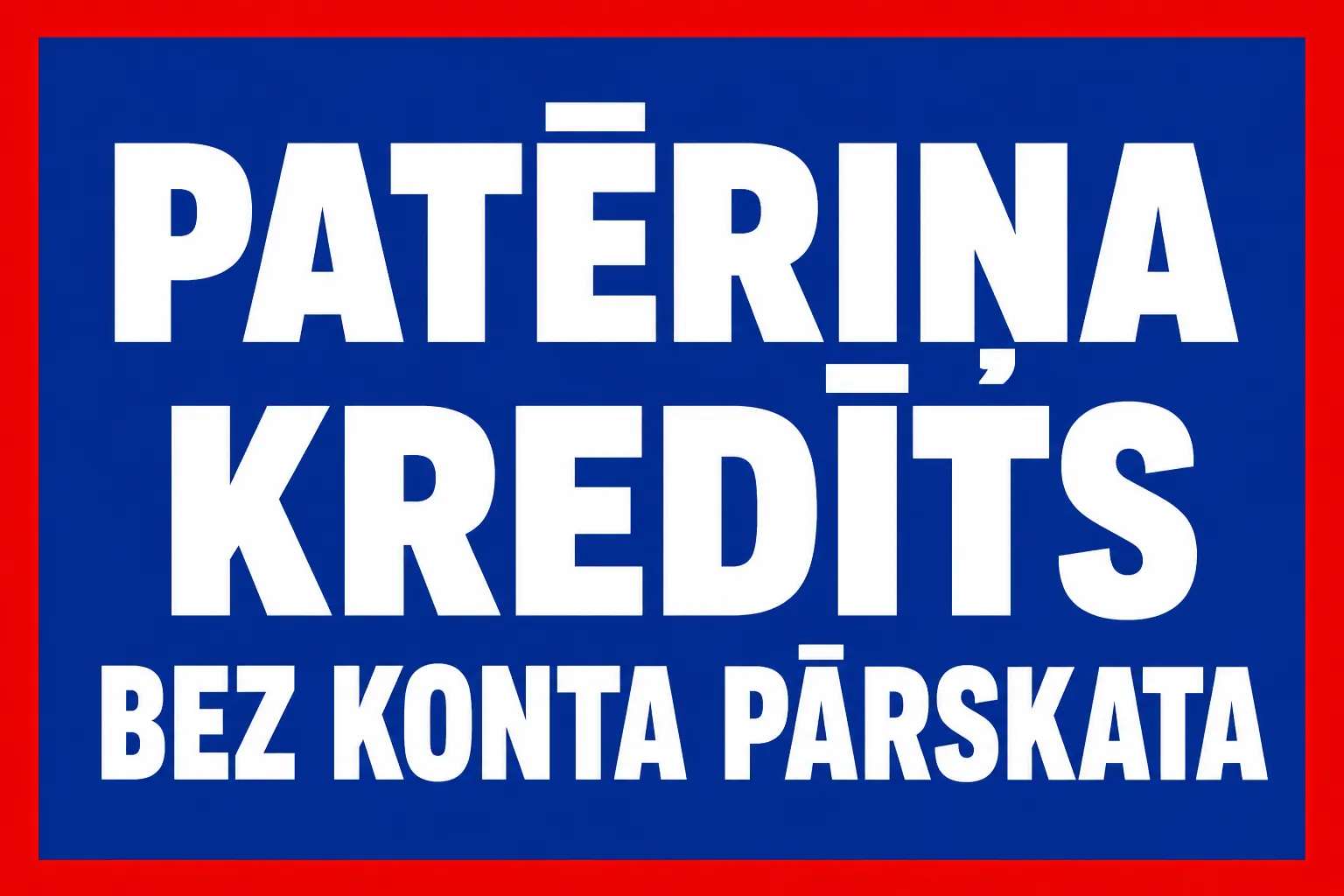 Patēriņa Kredīts bez Konta Pārskata