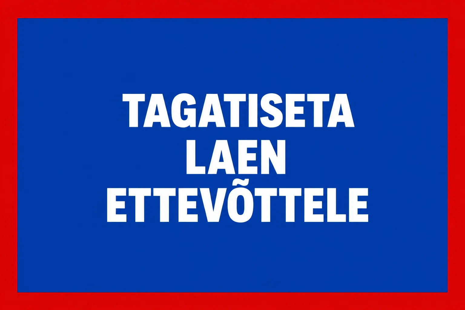 Tagatiseta laen ettevõttele