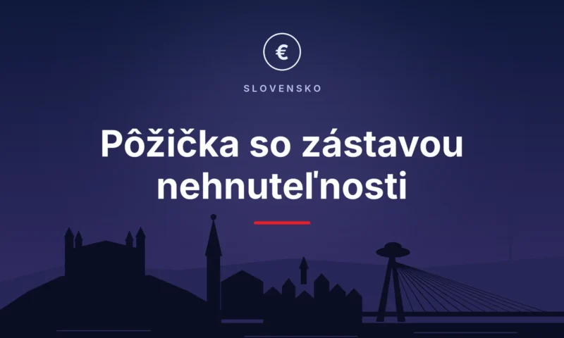 Pôžička so zástavou nehnuteľnosti – silueta Bratislavy