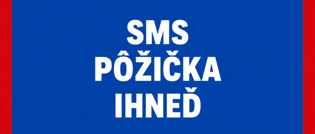 SMS Pôžička Ihneď