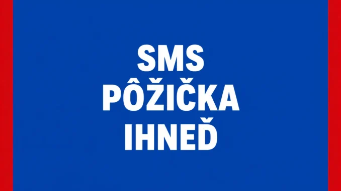 SMS Pôžička Ihneď