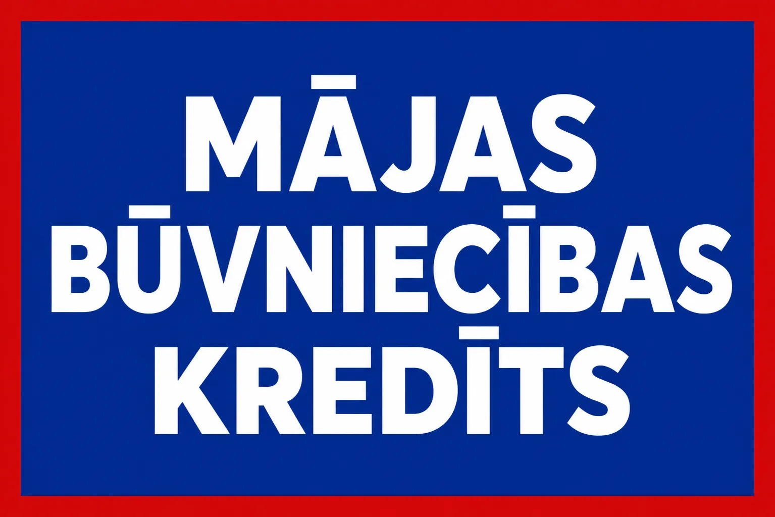 Mājas būvniecības kredīts