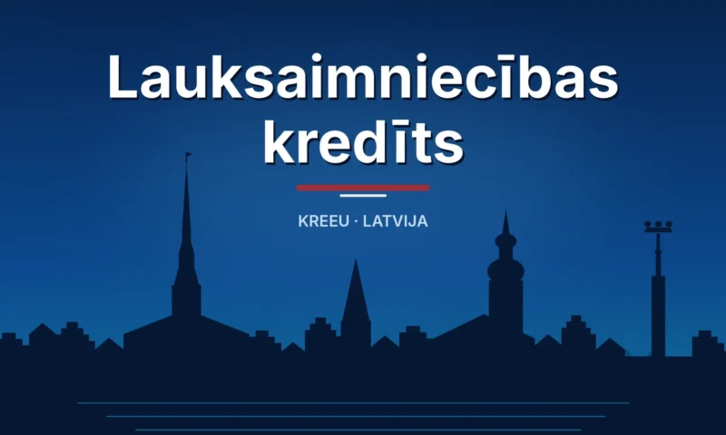 Lauksaimniecības kredīts – Kreeu Latvija