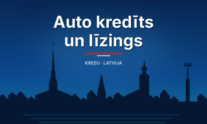 Auto kredīts un līzings – Kreeu Latvija