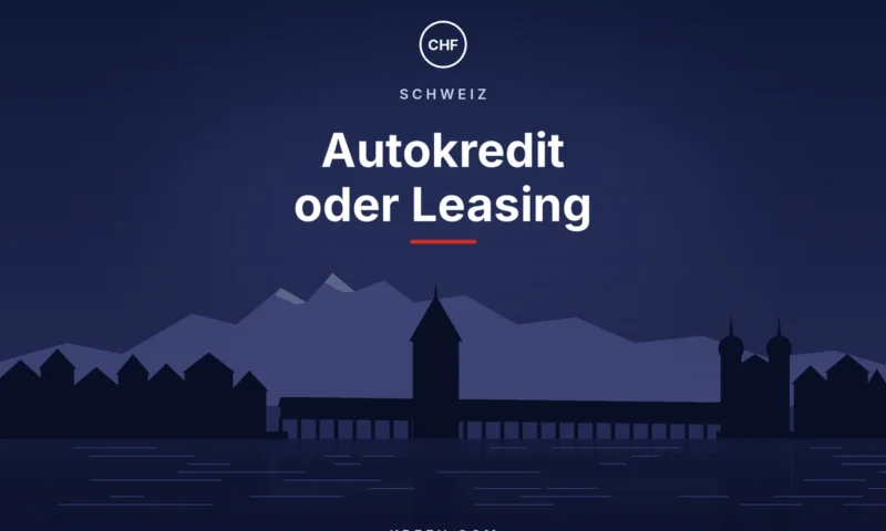 Autokredit oder Leasing in der Schweiz
