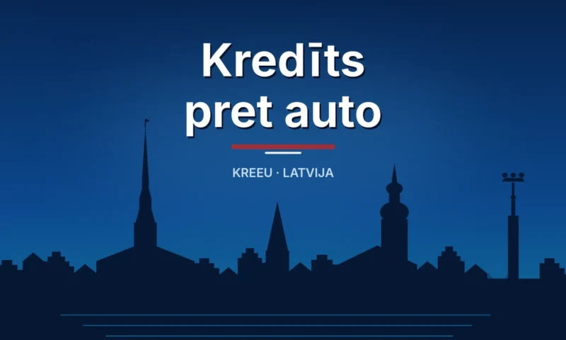 Kredīts pret auto – Kreeu Latvija